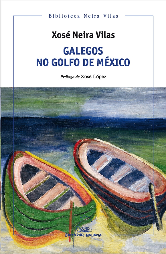 GALEGOS NO GOLFO DE MEXICO (B.N.VILAS)