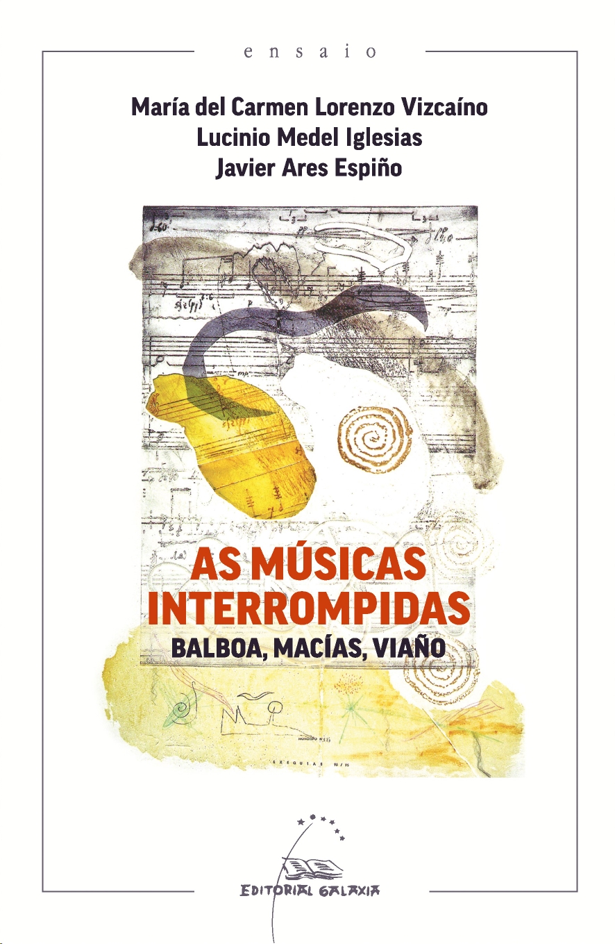 MUSICAS INTERROMPIDAS, AS. BALBOA, MACIAS, VIAÑO
