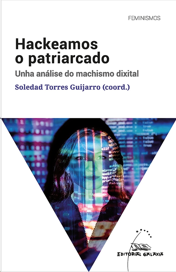 HACKEAMOS O PATRIARCADO. UNHA ANALISE DO MACHISMO DIXITAL