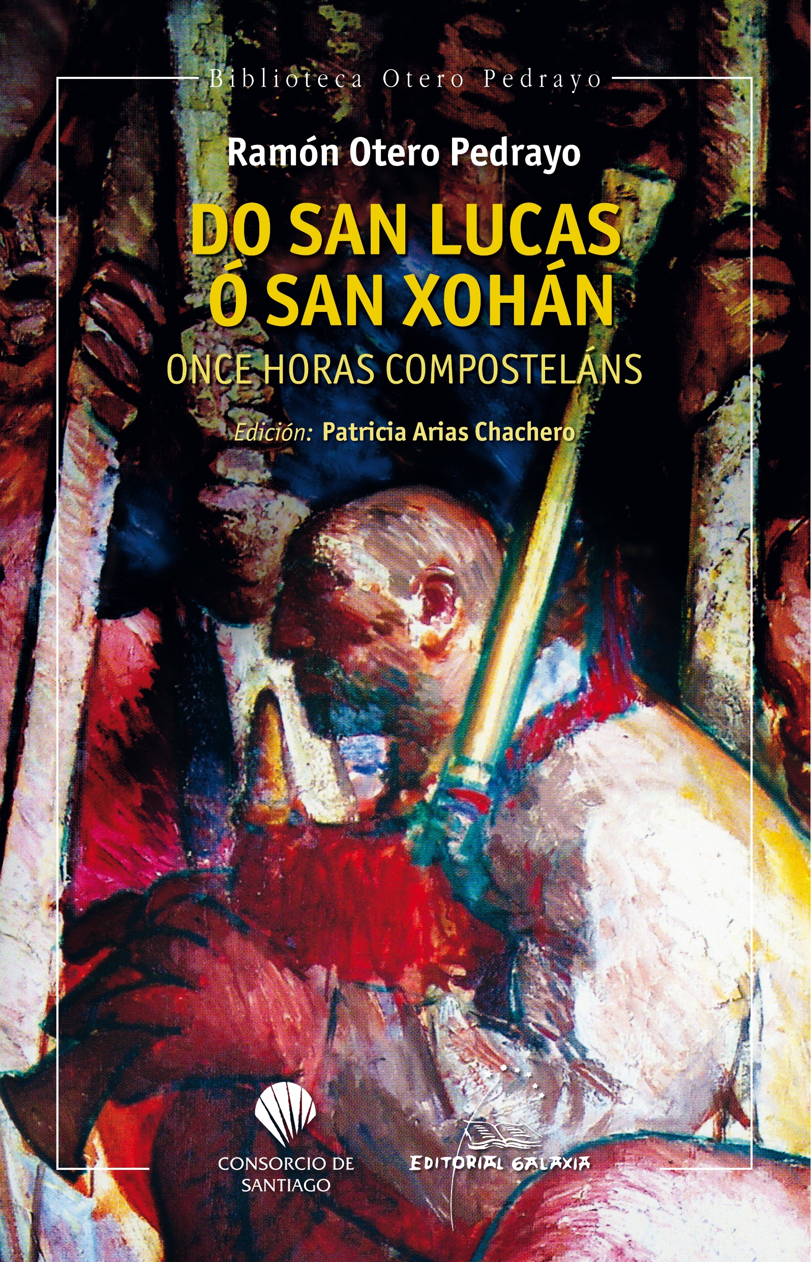 DO SANTO LUCAS Ó SAN XOHÁN. ONCE HORAS COMPOSTELÁNS