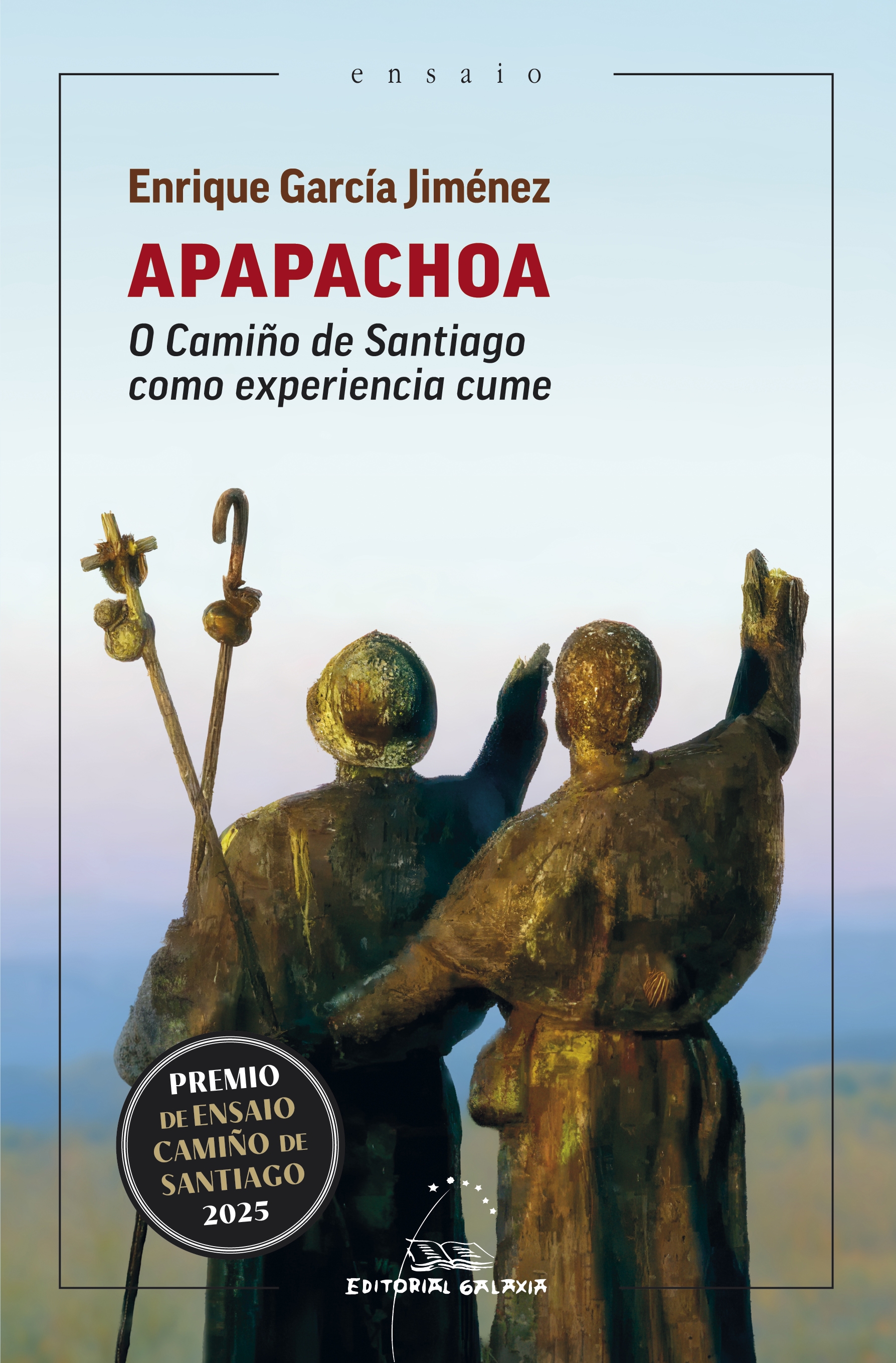 APAPACHOA. O CAMIÑO DE SANTIAGO COMO EXPERIENCIA CIMA (PREMIO DE ENSAIO CAMIÑO DE SANTIAGO 2025)