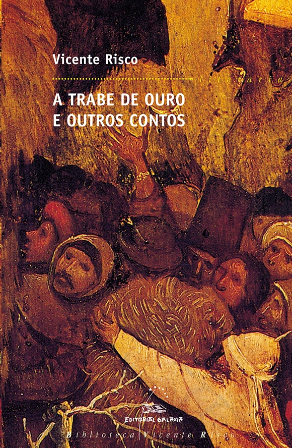 TRABE DE OURO, A. E OUTROS CONTOS (BVR)
