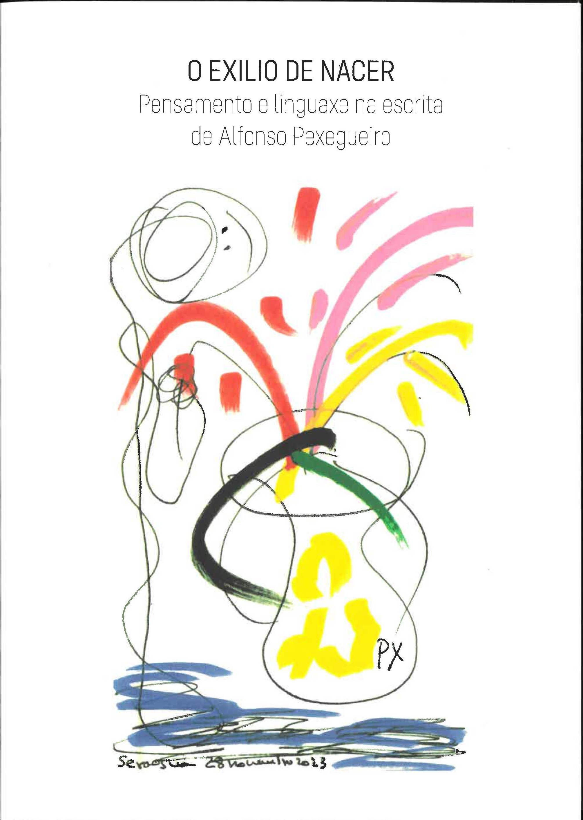 O EXILIO DE NACER, PENSAMENTP E LINGUAXE NA ESCRITA DE ALFONSO PESEGUEIRO